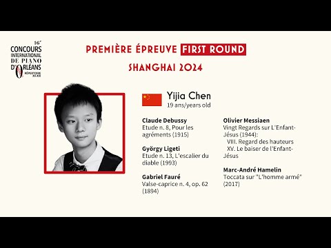 Yijia Chen - Shanghai 2024 | 16e Concours international de piano d’Orléans