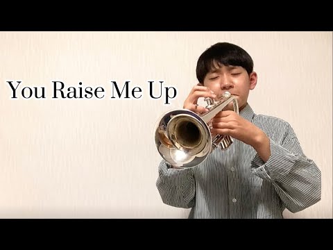 Trumpet 「You Raise Me Up」